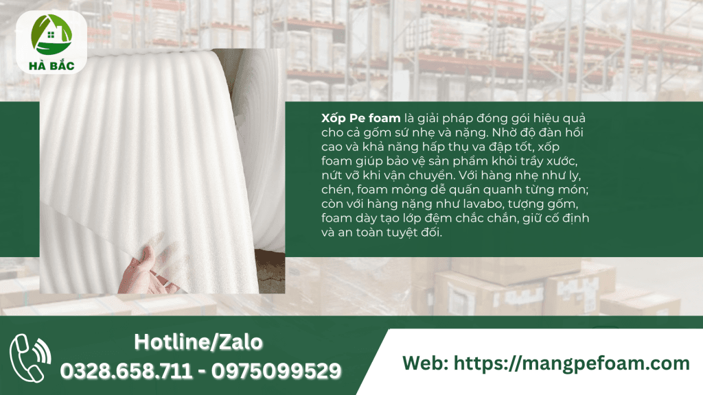 Màng xốp PE Foam đóng gói gốm sứ tại Lái Thiêu