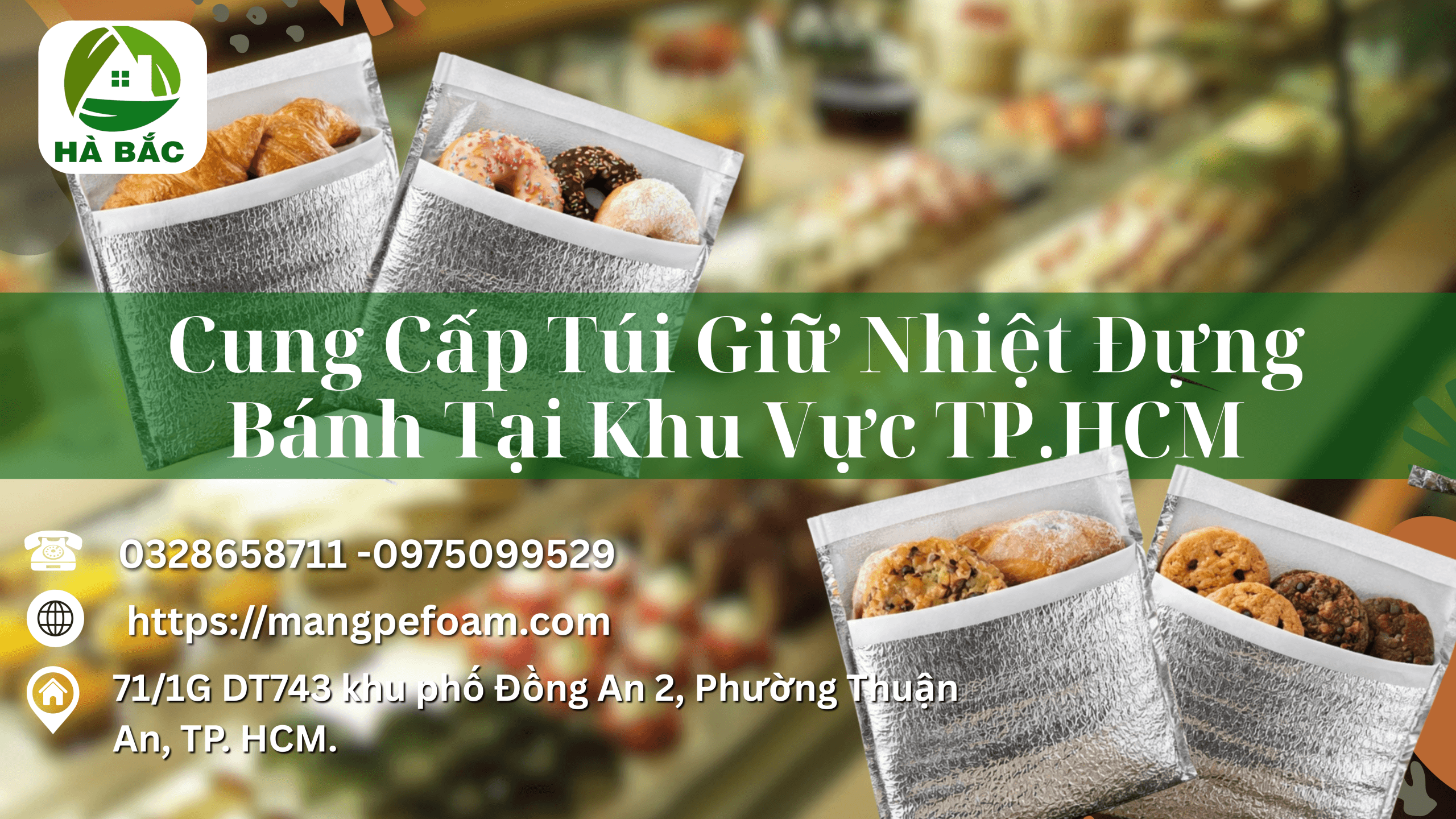 Cung Cấp Túi Giữ Nhiệt Đựng Bánh Tại Khu Vực TP.HCM Giúp Bảo Vệ Bánh Luôn Thơm