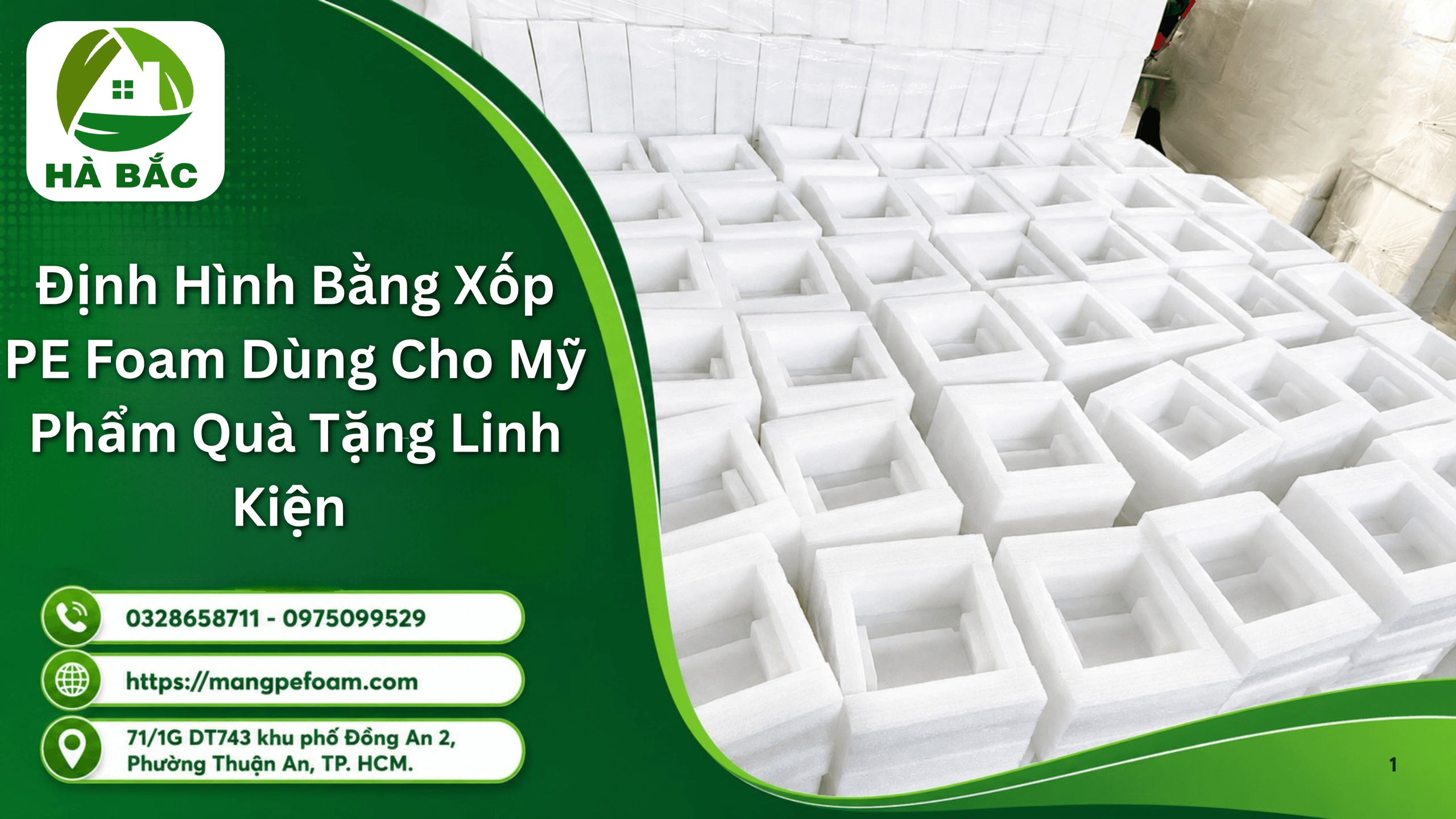 Định Hình Bằng Xốp PE Foam Tại KCN Sóng Thần 1 Dùng Cho Mỹ Phẩm Quà Tặng Linh Kiện